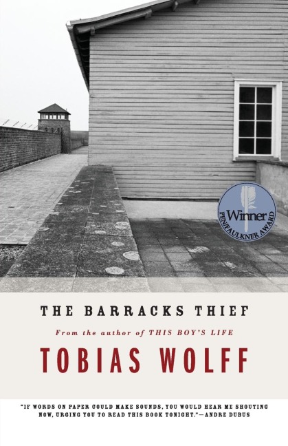 The Barracks Thief - Tobias Wolff