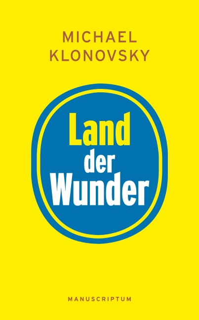 Land der Wunder - Michael Klonovsky