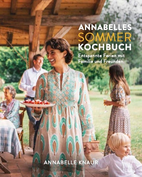 Annabelles Sommer Kochbuch - Annabelle Knaur