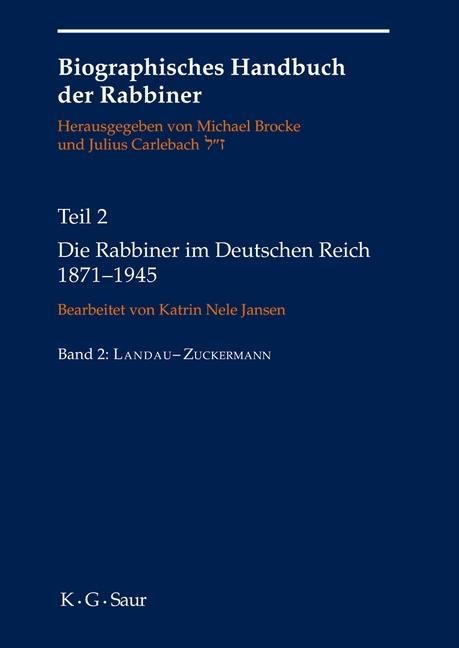 Die Rabbiner im Deutschen Reich 1871-1945 - 