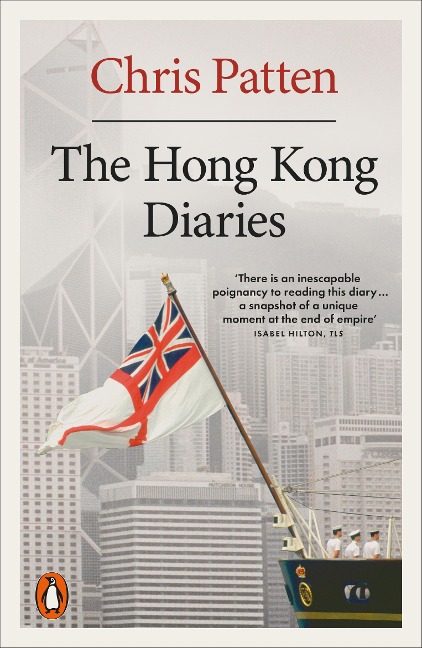 The Hong Kong Diaries - Chris Patten