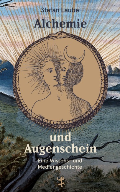 Alchemie und Augenschein - Stefan Laube