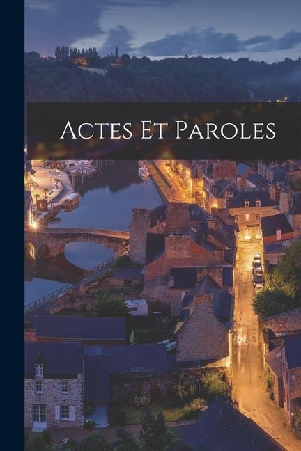Actes et Paroles - Anonymous