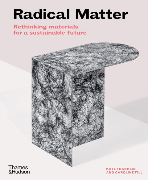 Radical Matter - Kate Franklin, Caroline Till