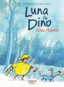 Cover-Bild zum Titel 'Luna ile Dino - Kitap Pesinde' von 'Judith Koppens'