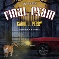 Cover-Bild zum Titel 'Final Exam Lib/E' von 'Carol J. Perry'