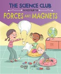 Cover-Bild zum Titel 'The Science Club Investigates: Forces and Magnets' von 'Mary Auld'