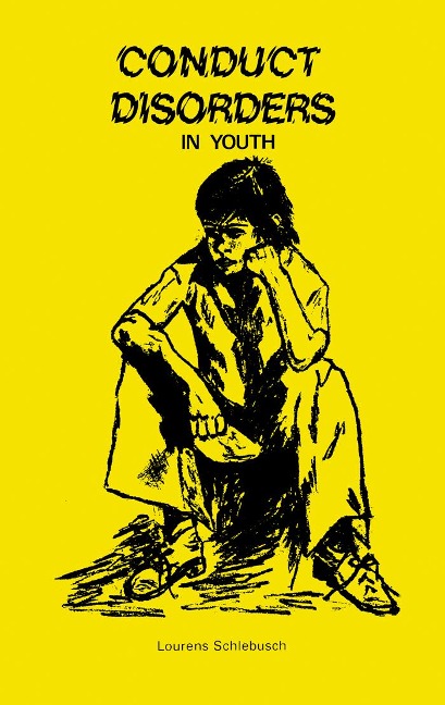 Conduct Disorders in Youth - Lourens Schlebusch
