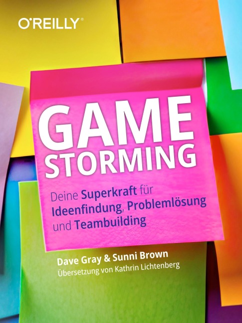 Gamestorming - Dave Gray, Sunni Brown