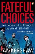 Cover-Bild zum Titel 'Fateful Choices' von 'Ian Kershaw'
