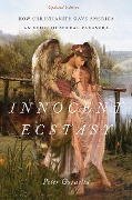 Cover-Bild zum Titel 'Innocent Ecstasy, Updated Edition' von 'Peter Gardella'