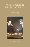 Cover-Bild zum Titel '95 Sätze gegen das Schachspiel' von 'Karl Julius Simon Portius'