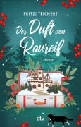 Cover-Bild zum Titel 'Der Duft von Raureif' von 'Fritzi Teichert'