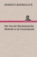 Het Nut der Mechanistische Methode in de Geneeskunde - Herman Boerhaave