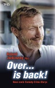 Cover-Bild zum Titel 'Over... is back!' von 'Klaus Stickelbroeck, Gunnar Schuberth, Peter Godazgar, Ralf Kramp, Doris Preusche'