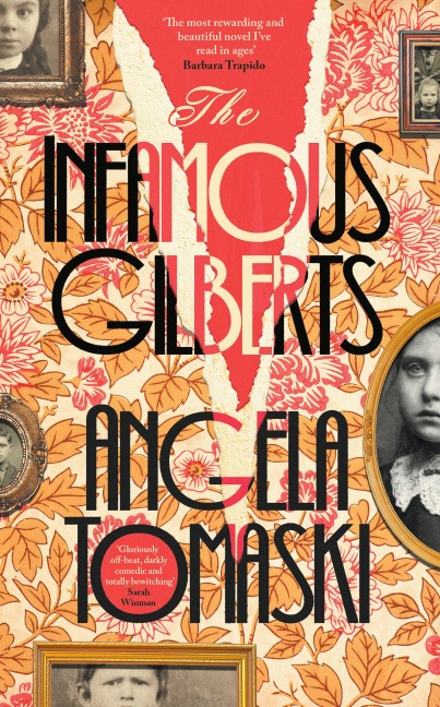 The Infamous Gilberts - Angela Tomaski