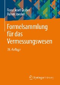 Cover-Bild zum Titel 'Formelsammlung für das Vermessungswesen' von 'Franz Josef Gruber, Rainer Joeckel'