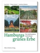 Cover-Bild zum Titel 'Hamburgs grünes Erbe' von 'Jens Beck, Joachim Schnitter, Heino Grunert'
