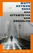 Cover-Bild zum Titel 'Der Attentäter von Brooklyn' von 'Matt Beynon Rees'