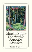 Cover-Bild zum Titel 'Die dunkle Seite des Mondes' von 'Martin Suter'