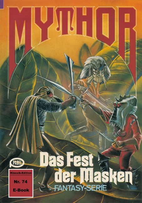 Mythor 74: Das Fest der Masken - W. K. Giesa
