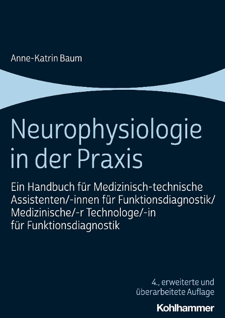 Neurophysiologie in der Praxis - Anne-Katrin Baum