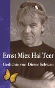 Cover-Bild zum Titel 'Ernst Miez Hai Teer' von 'Dieter Schwan'