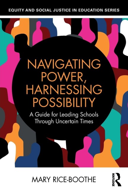 Navigating Power, Harnessing Possibility - Mary Rice-Boothe