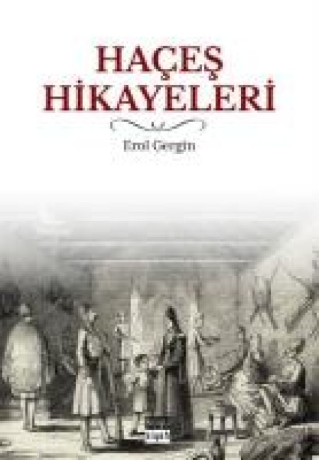 Haces Hikayeleri - Erol Gergin