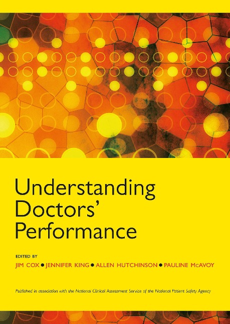 Understanding Doctors' Performance - Jim Cox, Pauline McAvoy, Jenny King, Allen Hutchinson