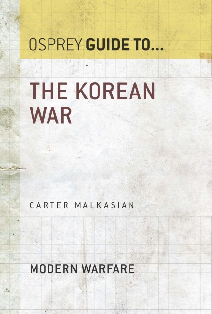 The Korean War - Carter Malkasian