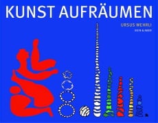 Cover-Bild zum Titel 'Kunst aufräumen' von 'Ursus Wehrli'