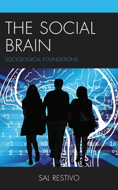 The Social Brain - Sal Restivo
