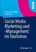 Cover-Bild zum Titel 'Social Media Marketing und -Management im Tourismus' von 'Thomas Hinterholzer, Mario Jooss'