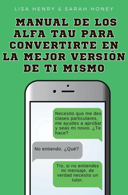 Manual de los Alfa Tau para convertirte en la mejor versión de ti mismo - Sarah Honey