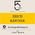Erich Kästner: Kurzbiografie kompakt - Jürgen Fritsche, Minuten, Minuten Biografien