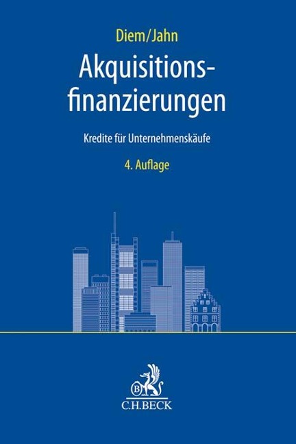 Akquisitionsfinanzierungen - Andreas Diem, Christian Jahn