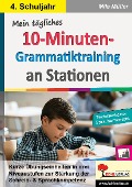 Mein tägliches 10-Minuten-Grammatik-Training an Stationen / Klasse 4 - Mila Müller