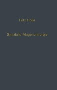 Spezielle Magenchirurgie - Fritz Holle