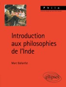 Cover-Bild zum Titel 'Introduction aux philosophies de l'Inde' von 'Marc Ballanfat'