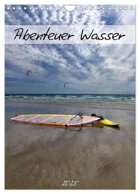 Abenteuer Wasser (Wandkalender 2025 DIN A4 hoch), CALVENDO Monatskalender - Manuela Falke