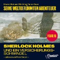 Cover-Bild zum Titel 'Sherlock Holmes und ein Versicherungsschwindel (Seine weltberühmten Abenteuer, Folge 16)' von 'Arthur Conan Doyle, Edward Graham'