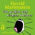 Cover-Bild zum Titel 'Von großen und kleinen Kindern' von 'Harald Martenstein'
