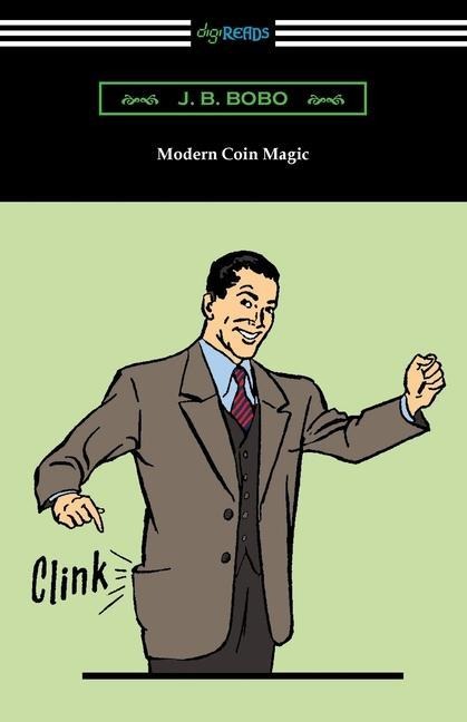 Modern Coin Magic - J. B. Bobo