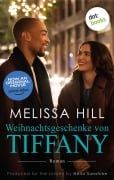 Cover-Bild zum Titel 'Weihnachtsgeschenke von Tiffany' von 'Melissa Hill'
