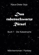 Cover-Bild zum Titel 'Das rabenschwarze Rätsel' von 'Klaus-Dieter Soja'