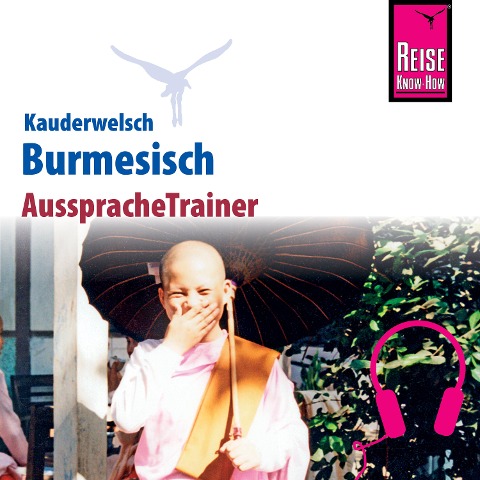 Reise Know-How Kauderwelsch AusspracheTrainer Burmesisch (Myanmar) - Phone Myint