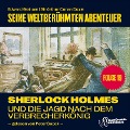 Cover-Bild zum Titel 'Sherlock Holmes und die Jagd nach dem Verbrecherkönig (Seine weltberühmten Abenteuer, Folge 19)' von 'Arthur Conan Doyle, Edward Graham'