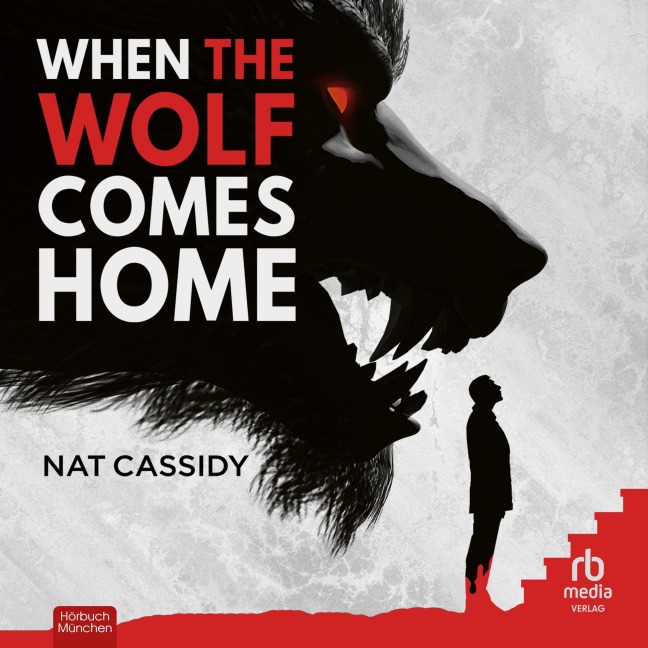 When the Wolf comes Home - Nat Cassidy