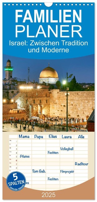 Familienplaner 2025 - Zwischen Tradition und Moderne: Israel mit 5 Spalten (Wandkalender, 21 x 45 cm) CALVENDO - Calvendo Calvendo